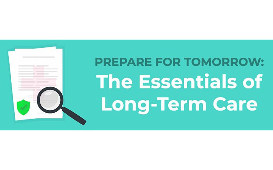 Prepare for Tomorrow: The Essentials of Long-Term Care