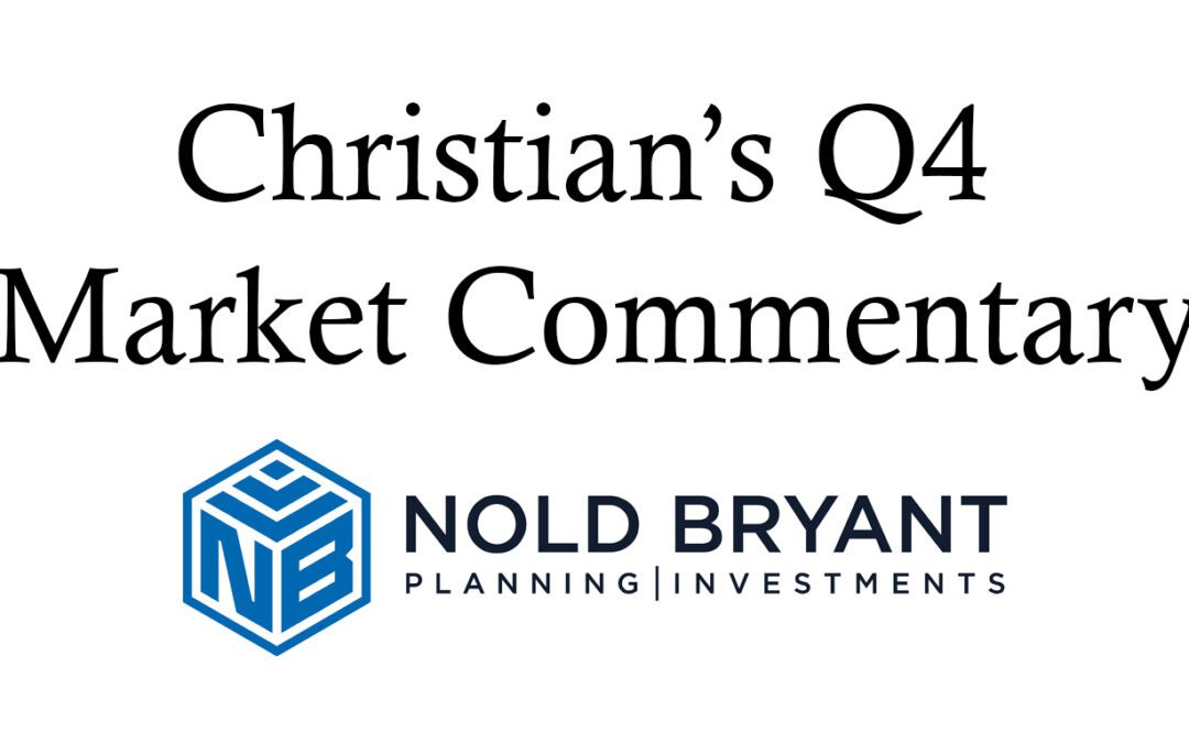 Christian’s Q4 Market Commentary & Webinar Replay